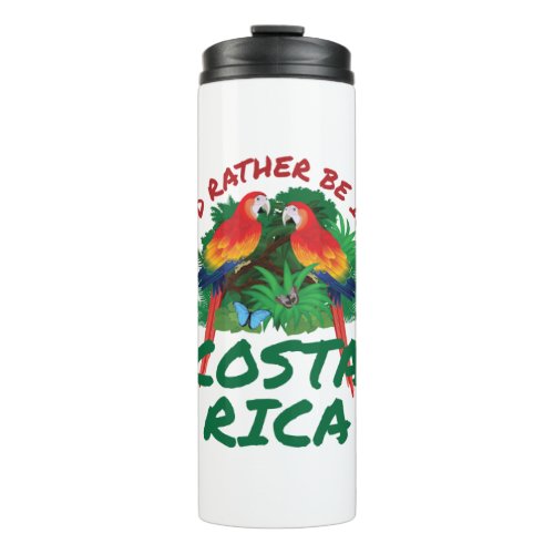 Id Rather Be in Costa Rica Vacation Souvenir Thermal Tumbler