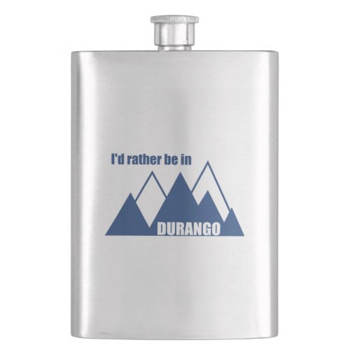 Id Rather Be In Durango Colorado Mountains Flask