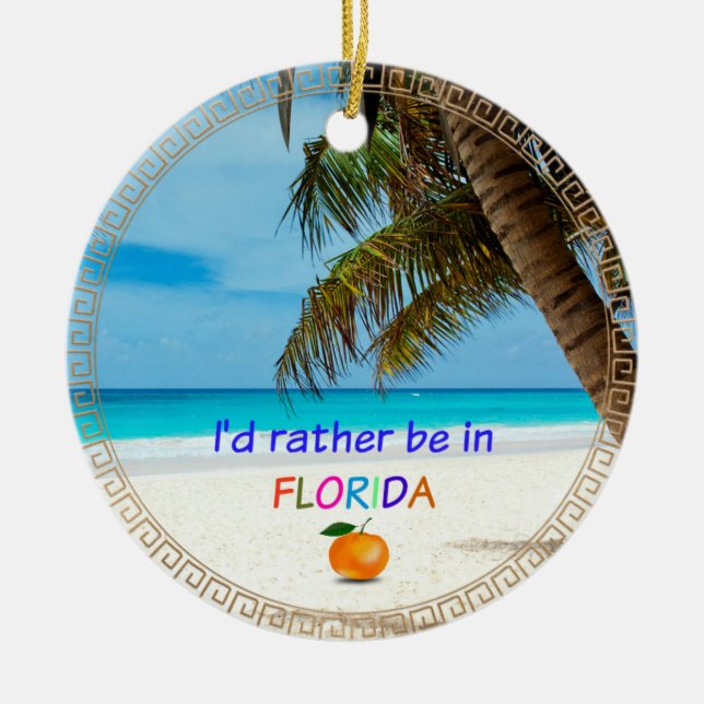 I'd Rather Be in Florida, Ceramic Ornament (Front)