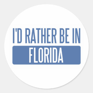 I'd rather be in Florida Classic Round Sticker