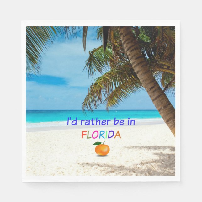 I'd Rather Be in Florida Napkins (Front)