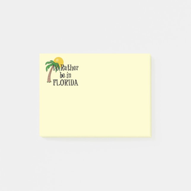 I'd Rather be in Florida Post-it Notes (Front)