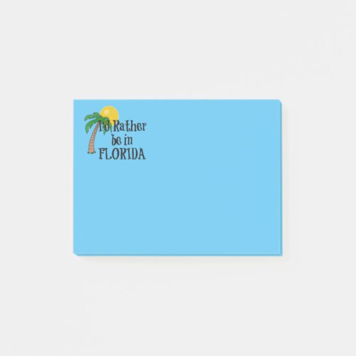 Id Rather be in Florida Post_it Notes