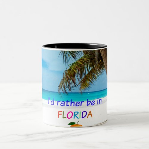 Id Rather Be in Florida Two_Tone Coffee Mug