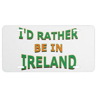 I'd Rather Be in Ireland License Plate
