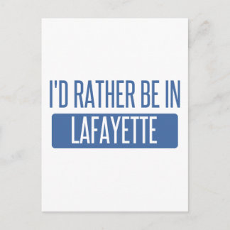 I'd rather be in Lafayette LA Postcard