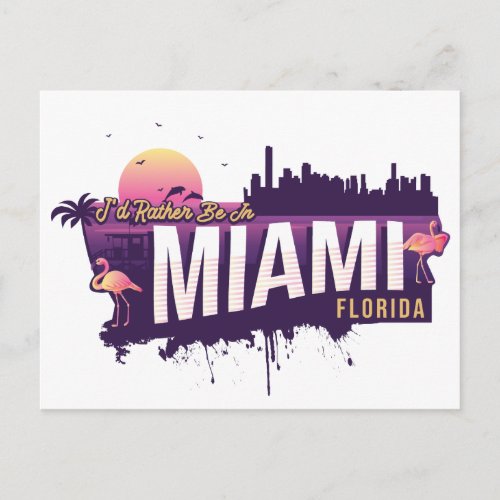 Id Rather Be In Miami _ Funny Florida Postcard