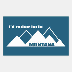 I'd Rather Be In Montana Mountain Rectangular Sticker