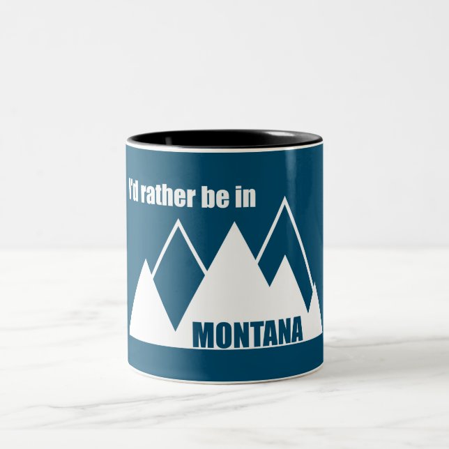 I'd Rather Be In Montana Mountain Two-Tone Coffee Mug (Center)