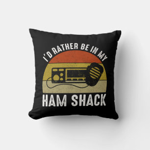 I'd Rather Be In My Ham Shack Throw Pillow