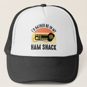 I'd Rather Be In My Ham Shack Trucker Hat