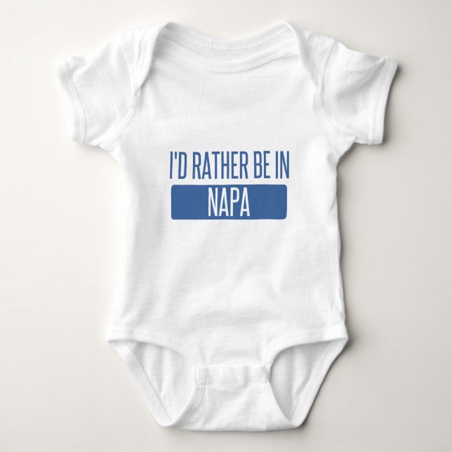 I'd rather be in Napa Baby Bodysuit (Front)