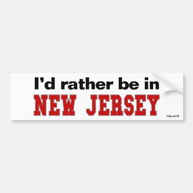 I'd Rather Be In New Jersey Bumper Sticker (Front)