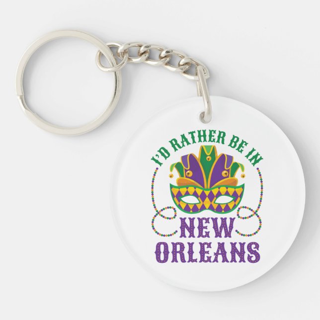 I'd Rather Be in New Orleans Keychain (Front)