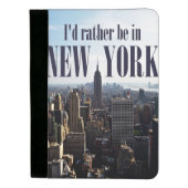 "I'd rather be in New York" padfolio (Front)