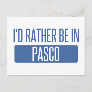 I'd rather be in Pasco Postcard