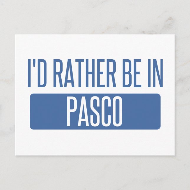 I'd rather be in Pasco Postcard (Front)