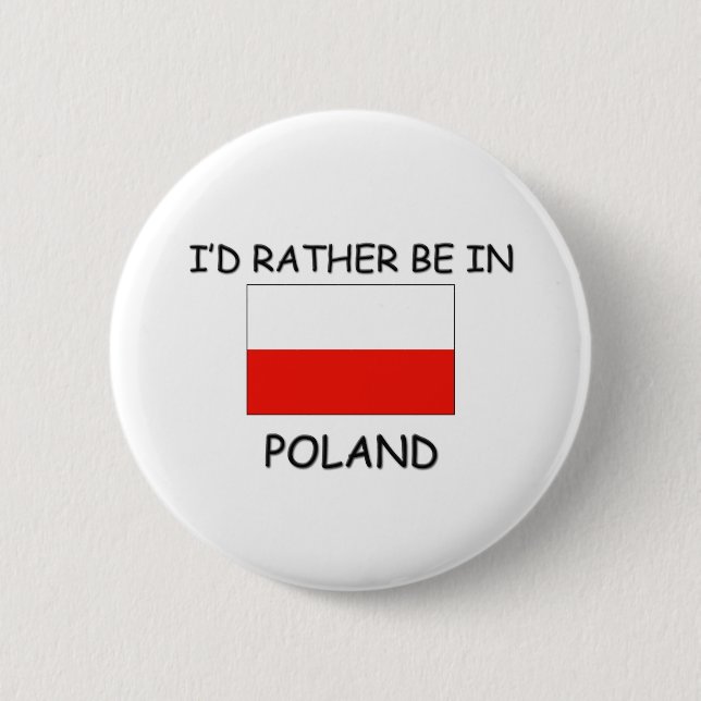 I'd rather be in Poland Pinback Button (Front)