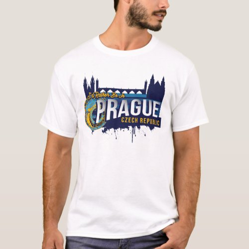 Id Rather Be In Prague Czech Republic Souvenir T_Shirt