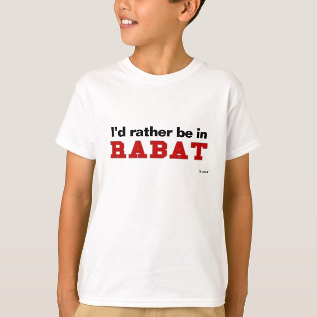 I'd Rather Be In Rabat T-Shirt (Front)