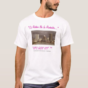 I'd Rather Be In Rochester T-Shirt
