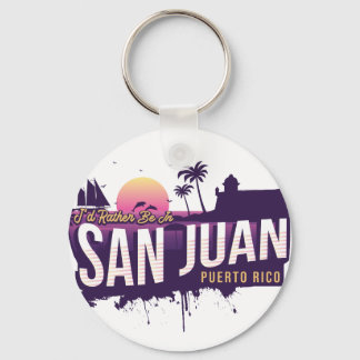 I'd Rather Be In San Juan Puerto Rico Vintage Sun Keychain