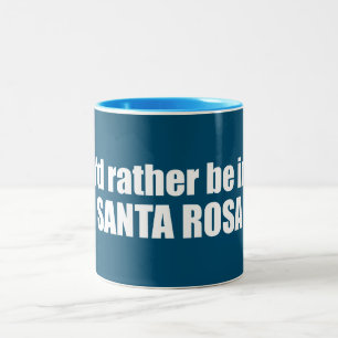 I'd Rather Be In Santa Rosa California Two-Tone Coffee Mug
