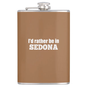 I'd Rather Be In Sedona Flask