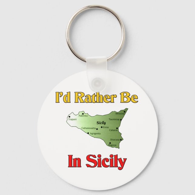 I'd Rather Be In Sicily. Keychain (Front)