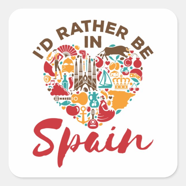I'd Rather Be In Spain Square Sticker (Front)