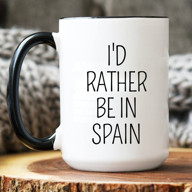 I'd Rather Be In Spain Travel lover Spanish Gifts Mug (Creator Uploaded)