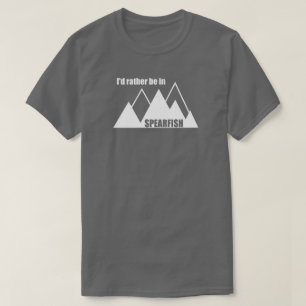 I'd Rather Be In Spearfish South Dakota Mountain T-Shirt