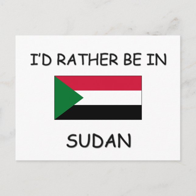 I'd rather be in Sudan Postcard (Front)
