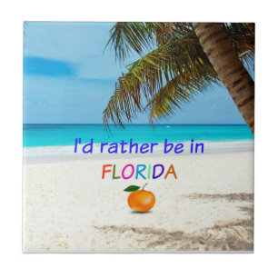 I'd Rather Be in (Sunny) Florida, Ceramic Tile