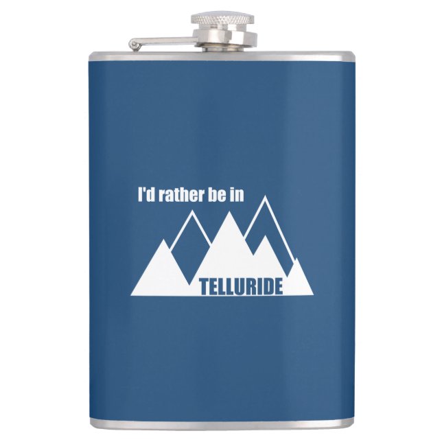 I'd Rather Be In Telluride Mountain Flask (Front)