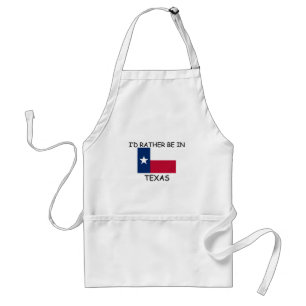 I'd rather be in Texas Adult Apron