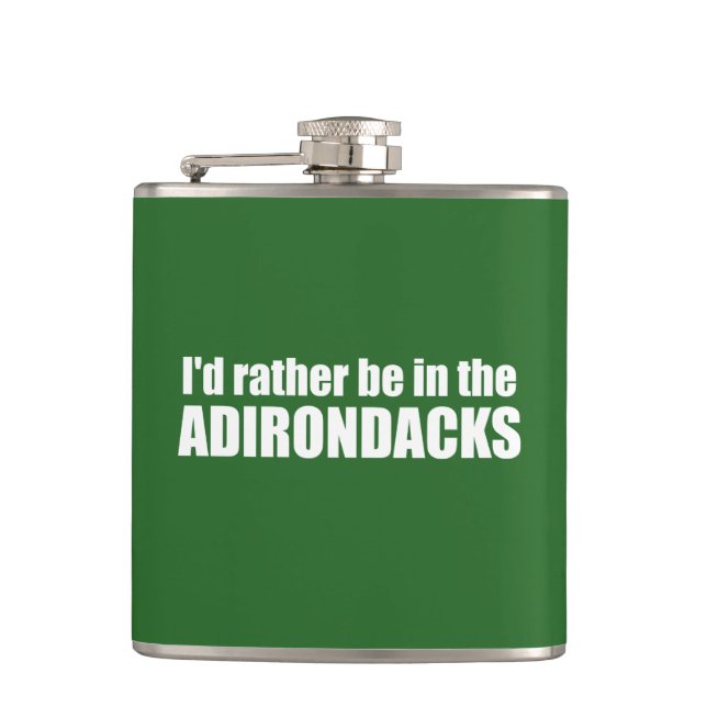 I'd Rather Be In The Adirondacks Flask (Front)