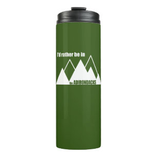 I'd Rather Be In The Adirondacks Mountain Thermal Tumbler