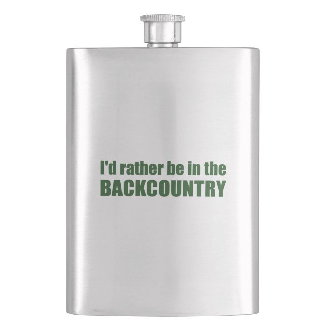 I'd Rather Be In The Backcountry Flask (Front)