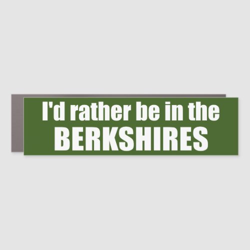 Id Rather Be In The Berkshires Car Magnet