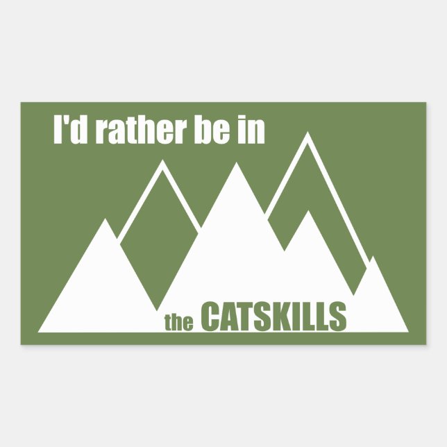 I'd Rather Be In The Catskills Rectangular Sticker (Front)