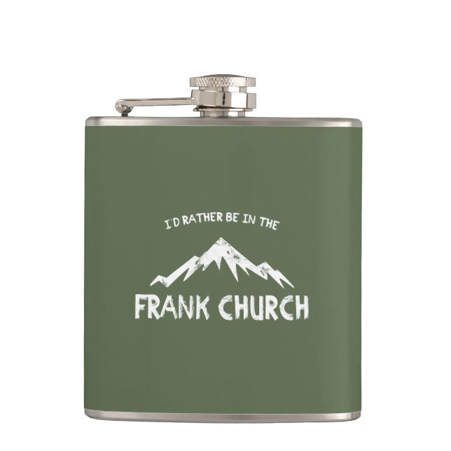 I'd Rather Be In The Frank Church Flask (Front)