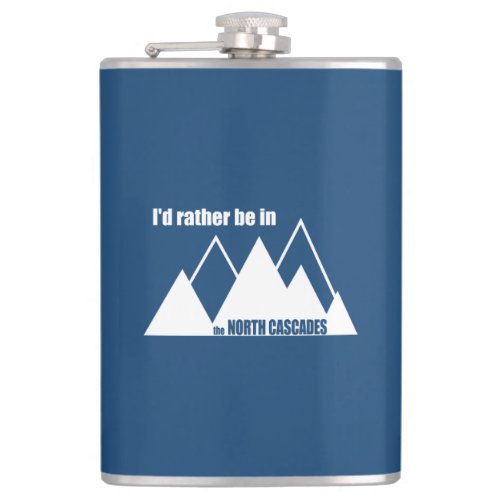 Id Rather Be In The North Cascades Mountain Flask