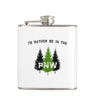 I'd Rather Be In The Pacific Northwest Flask
