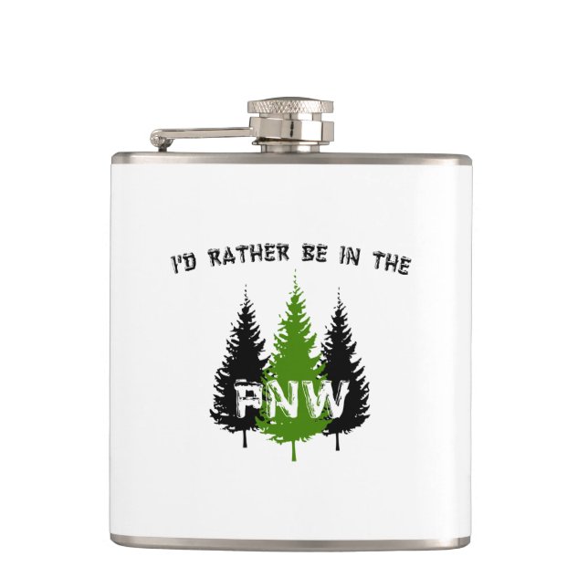 I'd Rather Be In The Pacific Northwest Flask (Front)