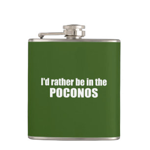 I'd Rather Be In The Poconos Flask
