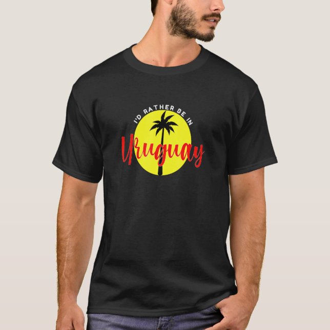 I'd Rather Be in Uruguay - Beach Vacation Blue T-Shirt (Front)