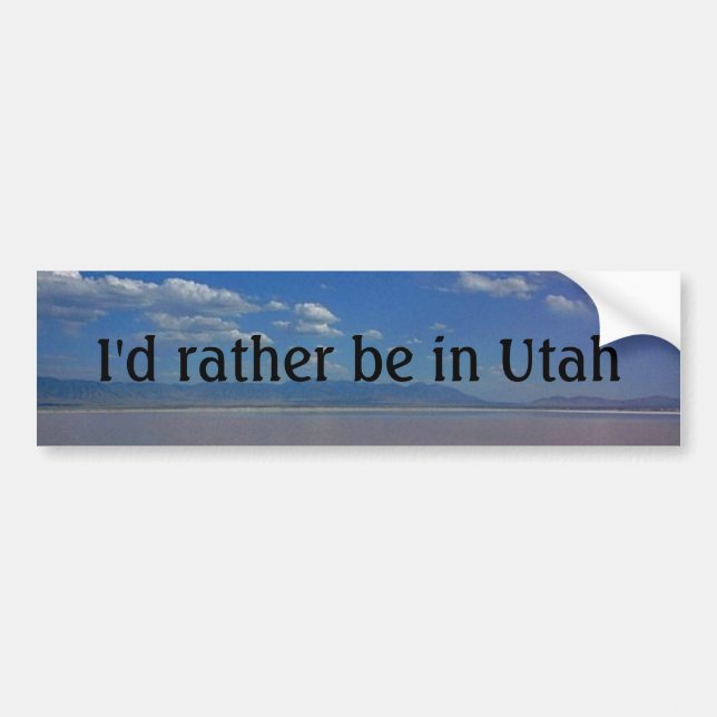 I'd rather be in Utah Bumper Sticker (Front)