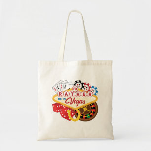 I'd Rather Be in Vegas Casino Gambler Gambling Tote Bag