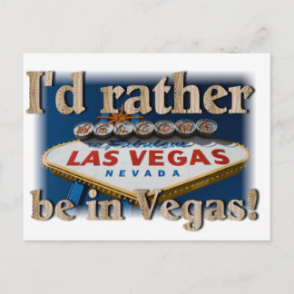 I'd Rather Be In Vegas! Postcard
